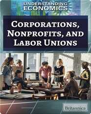 Corporations, Nonprofits, and Labor Unions