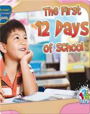 The First 12 Days of School