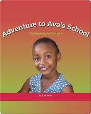 Adventure to Ava's School: Respecting Authority