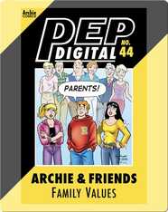 Pep Digital Vol. 44: Archie & Friends Family Values