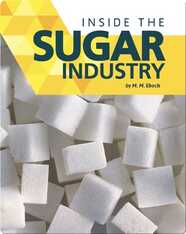 Inside the Sugar Industry