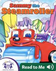 Sammy the Steamroller