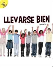 Llevarse bien: Getting Along