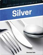 Exploring the Elements: Silver