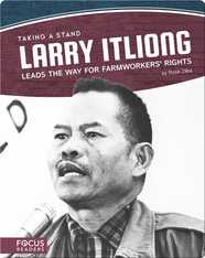 Larry Itliong Leads the Way for Farmworkers' Rights