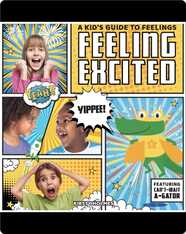 A Kid's Guide to Feelings: Feeling Excited