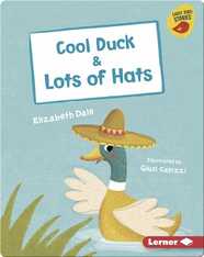 Cool Duck & Lots of Hats