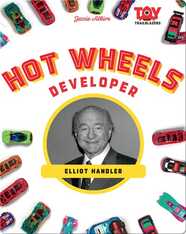 Hot Wheels Developer: Elliot Handler