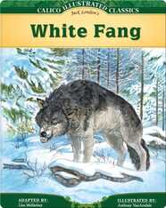 Calico Classics Illustrated: White Fang