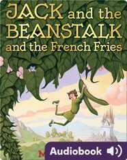 Jack and the Beanstalk and the French Fries