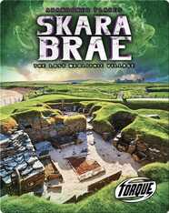 Skara Brae: The Lost Neolithic Village