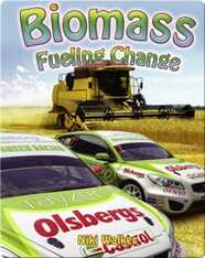 Biomass: Fueling Change