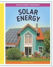 Earth's Energy Resources: Solar Energy