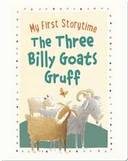 My First Storytime: The Three Billy Goats Gruff