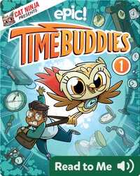 Time Buddies Book 1: The Buddy System