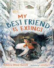 My Best Friend Is Extinct
