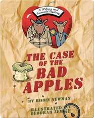 The Case of The Bad Apples: A Wilcox & Griswold Mystery