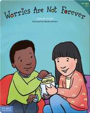 Worries Are Not Forever