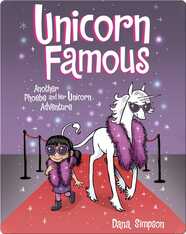 Unicorn Famous: Another Phoebe and Her Unicorn Adventure