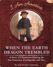 When the Earth Dragon Trembled