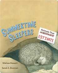 Summertime Sleepers: Animals that Estivate
