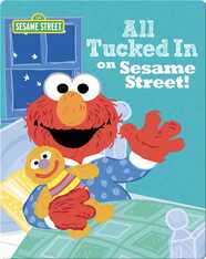 All Tucked In on Sesame Street!