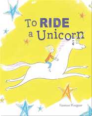 To Ride a Unicorn