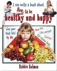 I Can Write a Book About How To Be Healthy and Happy