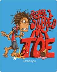 Because I Stubbed My Toe book