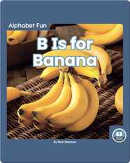 Alphabet Fun: B is for Banana