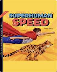 Superhuman Speed