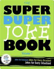 The Super Duper Joke Book Volume 1