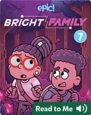 Bright Family Book 7: In Search of... Space Ramen!