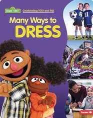 Sesame Street Celebrating You and Me: Many Ways to Dress