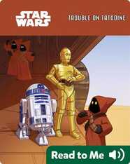 Trouble on Tatooine