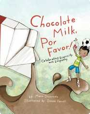 Chocolate Milk, Por Favor: Celebrating Diversity with Empathy