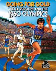 Going for Gold: Wilma Rudolph and the 1960 Olympics