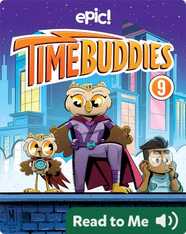 Time Buddies Book 9: Hoot to the Future