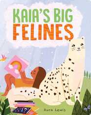 Kaia’s Big Felines