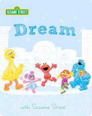 Dream with Sesame Street