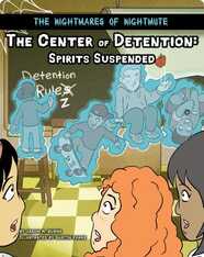 The Center of Detention: Spirits Suspended