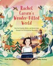 Rachel Carson’s Wonder-Filled World