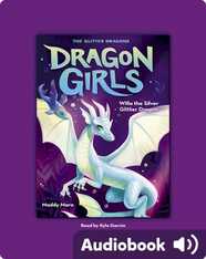 Dragon Girls #2: Willa the Silver Glitter Dragon