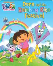 Dora the Explorer: Dora and the Rainbow Kite Festival