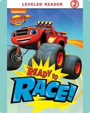 Blaze and the Monster Machines: Ready to Race