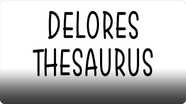 Delores Thesaurus
