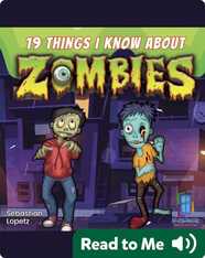 19 Things I Know About Zombies