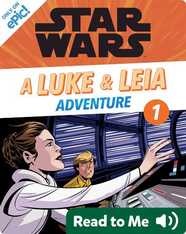 Star Wars: A Luke and Leia Adventure, Part 1