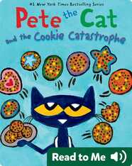Pete the Cat and the Cookie Catastrophe - Sneak Peek!