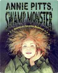 Annie Pitts, Swamp Monster